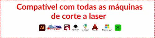 Compatível com todas as máquinas de corte a laser